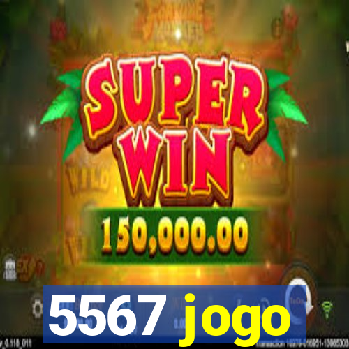 5567 jogo